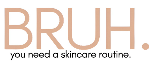 BRUH. Skincare
