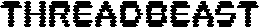 ThreadBeast