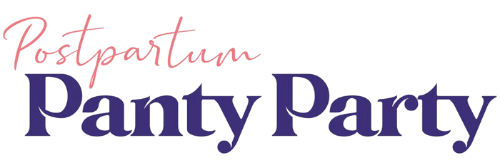 Postpartum Panty Party